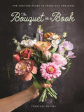 The Bouquet in a Book: Pre-punched pages to press out and make by Prudence Rogers