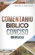 Comentario Bíblico Conciso Holman | Holman Concise Bible Commentary (Spanish Edition) by B&H Español Editorial Staff