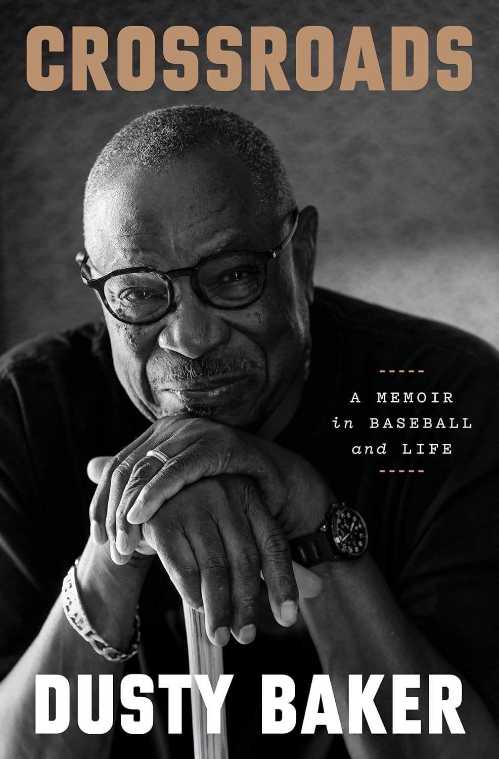Crossroads: A Memoir in Baseball and Life by Dusty Baker