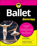 Ballet For Dummies by Scott Speck