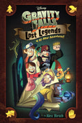 Gravity Falls: Lost Legends: 4 All-New Adventures! by Alex Hirsch