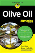 Olive Oil For Dummies (For Dummies: Learning Made Easy) by Amy Riolo