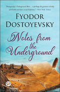 Notes from the Underground by Fyodor Dostoyevsky