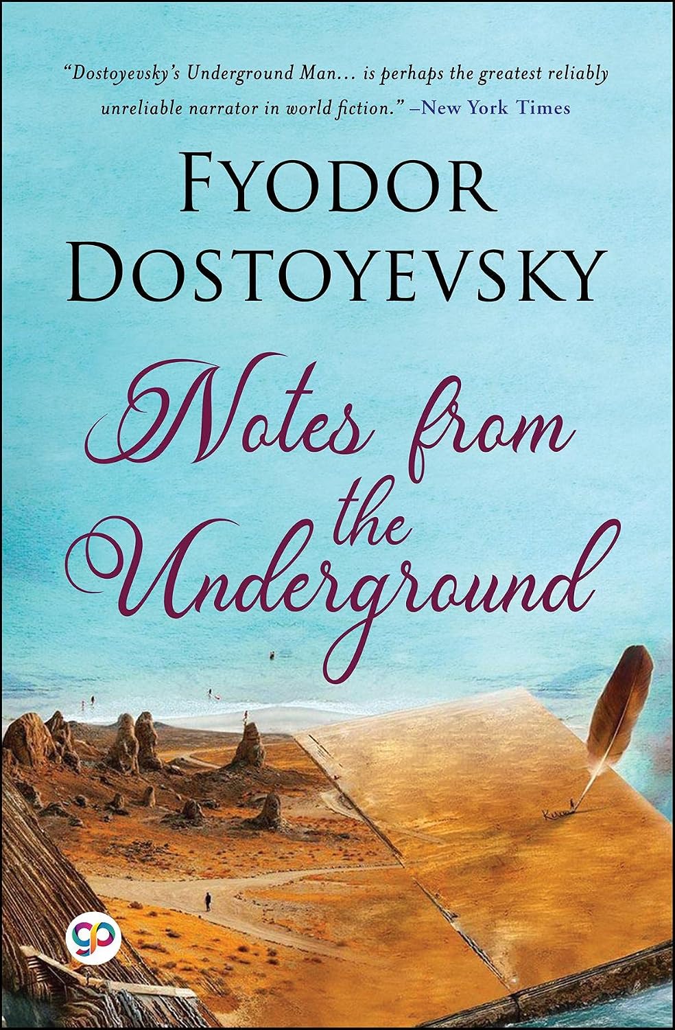 Notes from the Underground by Fyodor Dostoyevsky