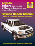 Toyota Tundra 2000 thru 2006 & Sequoia 2001 thru 2007 2WD & 4WD Haynes Repair Manual: All 2WD and 4WD Models by John Haynes
