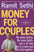 Money for Couples: No More Stress. No More Fights. Just a 10-Step Plan to Create Your Rich Life Together. by Ramit Sethi