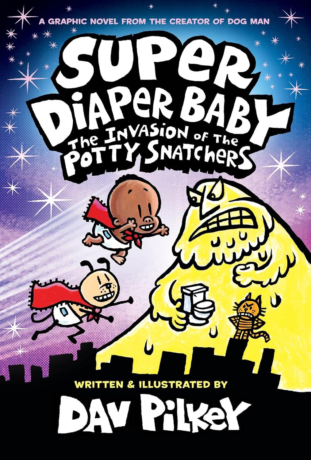Super Diaper Baby: The Invasion of the Potty Snatchers: Color Edition (From the Creator of Dog Man) (Captain Underpants) by Dav Pilkey