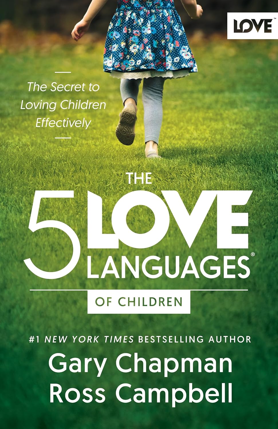 The 5 Love Languages of Children: The Secret to Loving Children Effectively by Gary Chapman