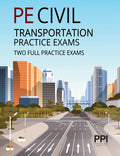 PPI PE Civil Transportation Practice Exams: Two Full Practice Exams by PPI A Kaplan Company