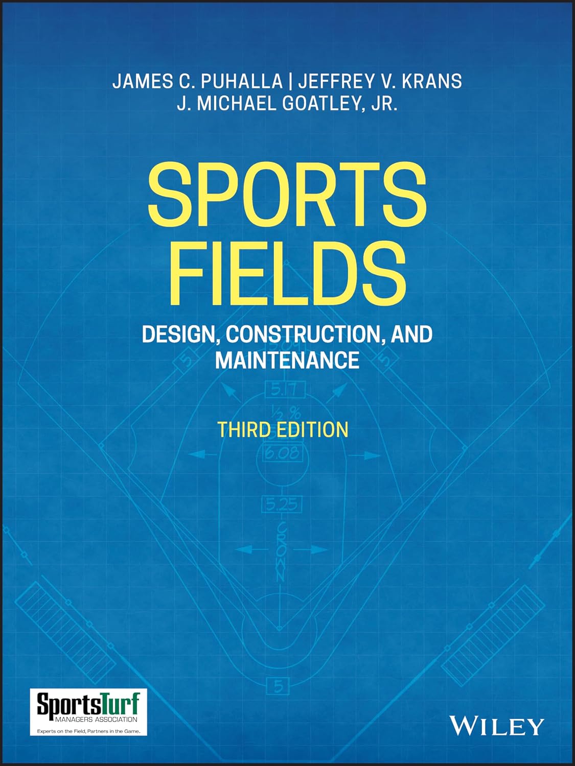 Sports Fields: Design, Construction, and Maintenance by James C. Puhalla