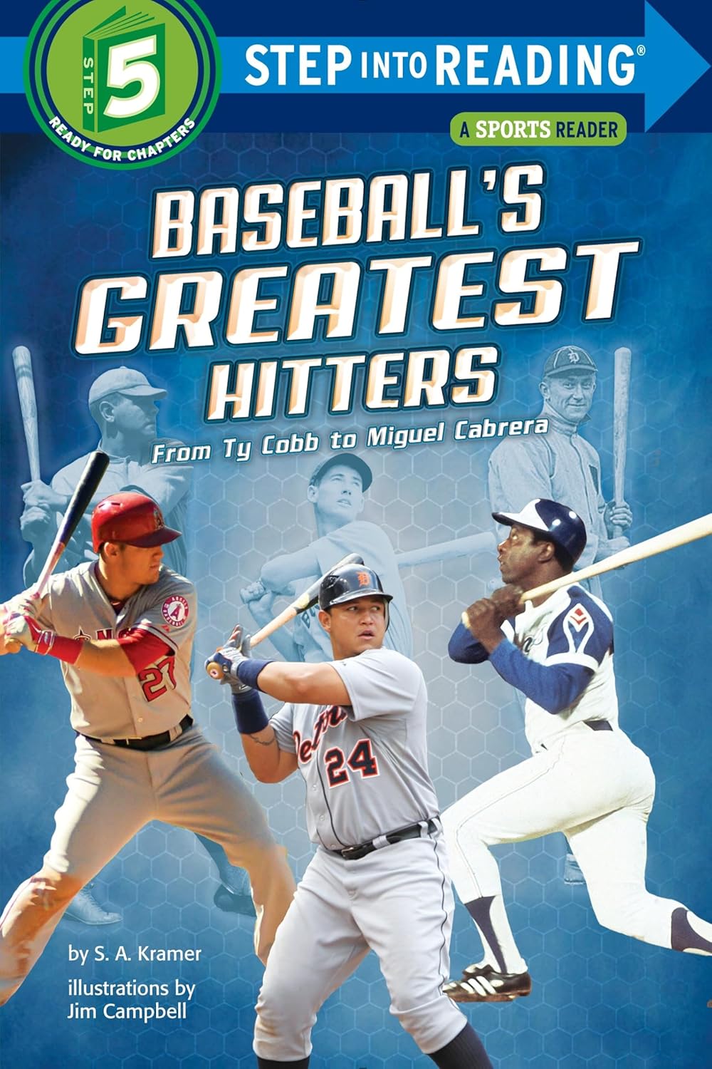 Baseball's Greatest Hitters: From Ty Cobb to Miguel Cabrera (Step into Reading, Step 4) by S. A. Kramer