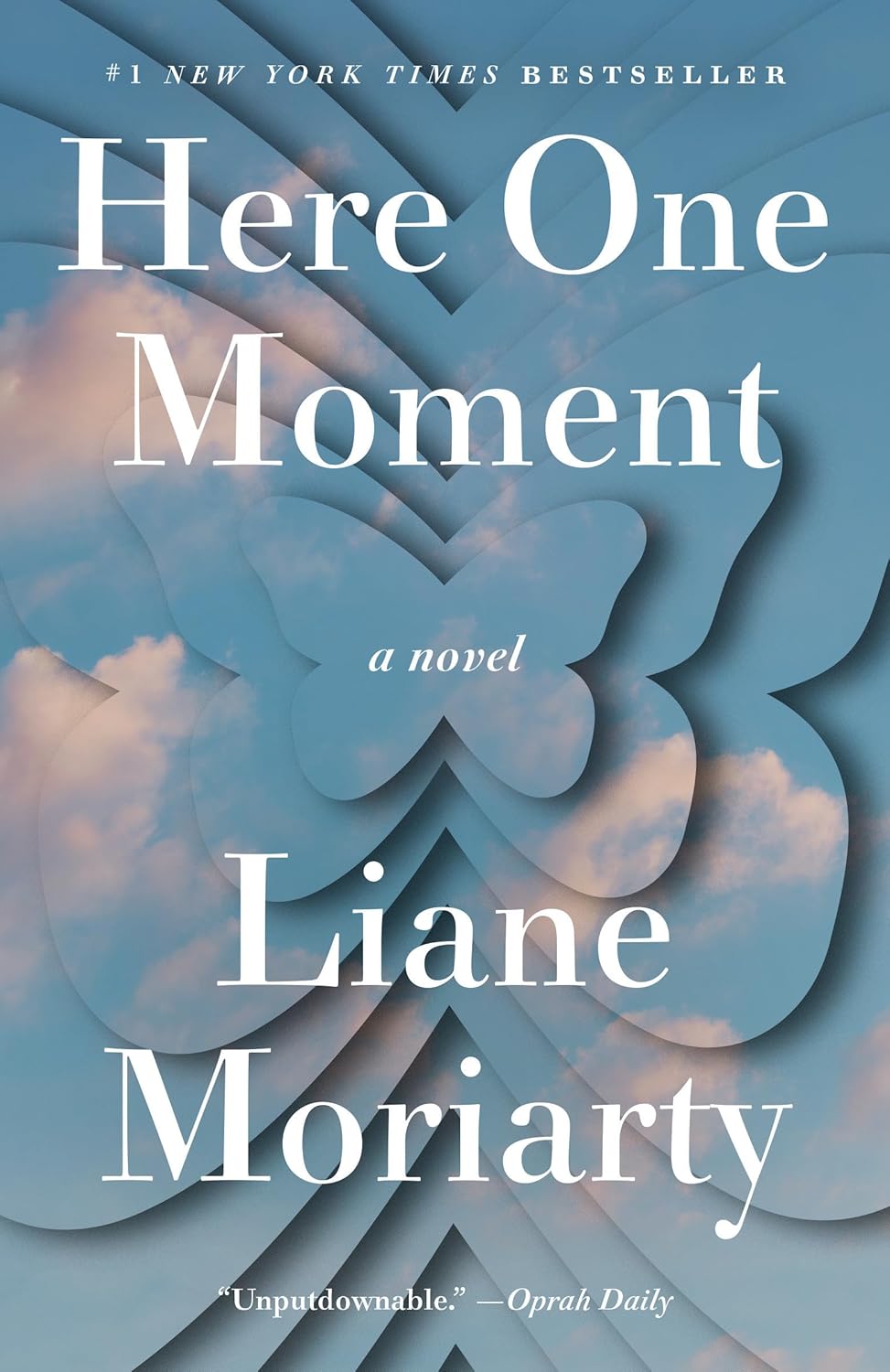 Here One Moment: A Novel by Liane Moriarty