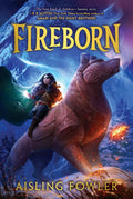 Fireborn: An Unforgettable Middle Grade Fantasy - An Epic Quest for Revenge and Destiny for Children (Ages 8-12) by Aisling Fowler