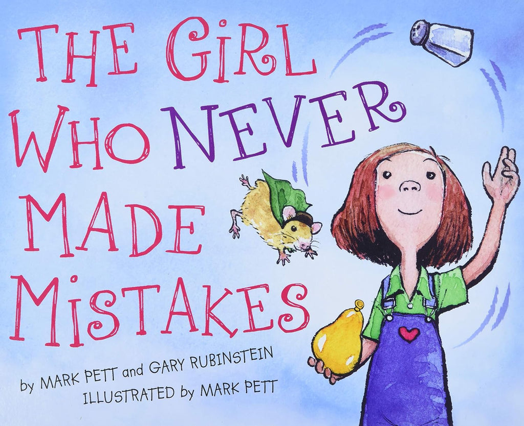 The Girl Who Never Made Mistakes: A Growth Mindset Book for Back to School for Kids by Mark Pett