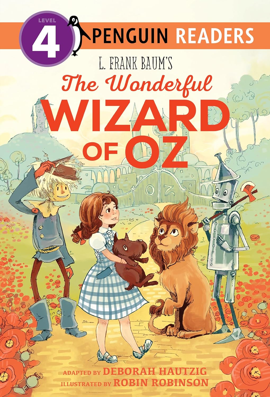 L. Frank Baum's The Wonderful Wizard of Oz (Penguin Young Readers, Level 4) by Deborah Hautzig