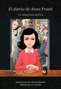 El Diario de Anne Frank (novela gráfica) / Anne Frank's Dairy: The Graphic Adaptation (Spanish Edition) by Anne Frank
