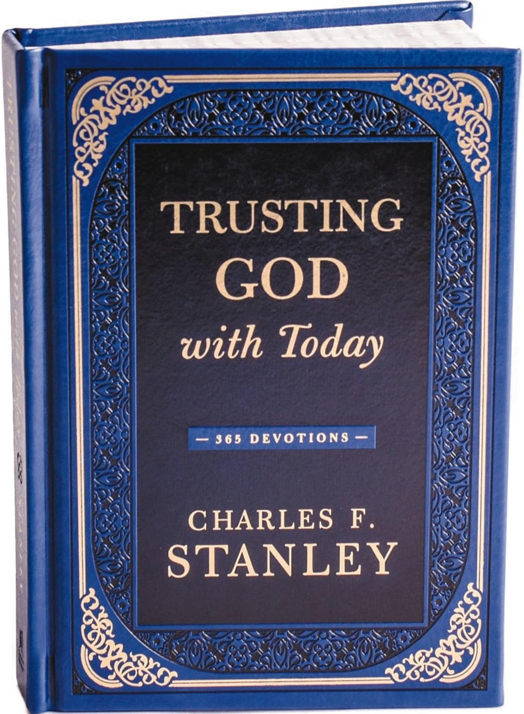 Trusting God with Today: A Daily Devotional for Building Confident Faith and Lasting Joy (365 Devotions - Inspiration for Every Day of the Year) (Devotionals from Charles F. Stanley) by Charles F. Stanley