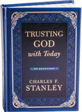 Trusting God with Today: A Daily Devotional for Building Confident Faith and Lasting Joy (365 Devotions - Inspiration for Every Day of the Year) (Devotionals from Charles F. Stanley) by Charles F. Stanley
