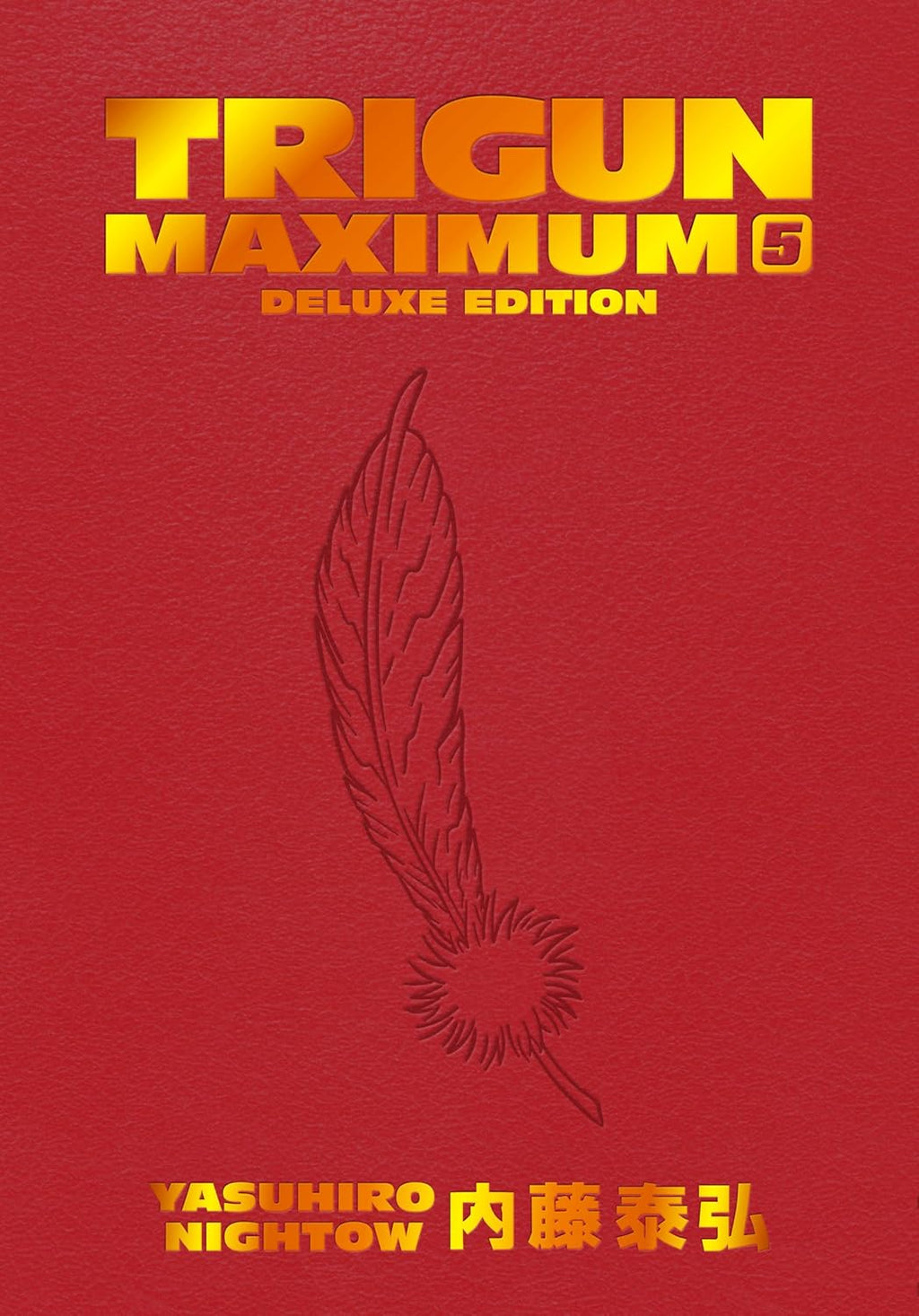 Trigun Maximum Deluxe Edition Volume 5 by Yasuhiro Nightow