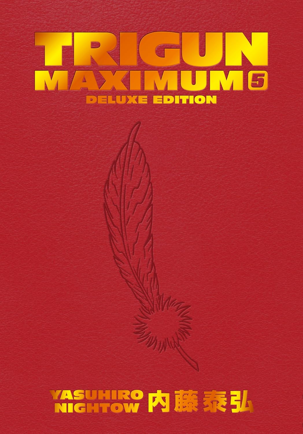 Trigun Maximum Deluxe Edition Volume 5 by Yasuhiro Nightow