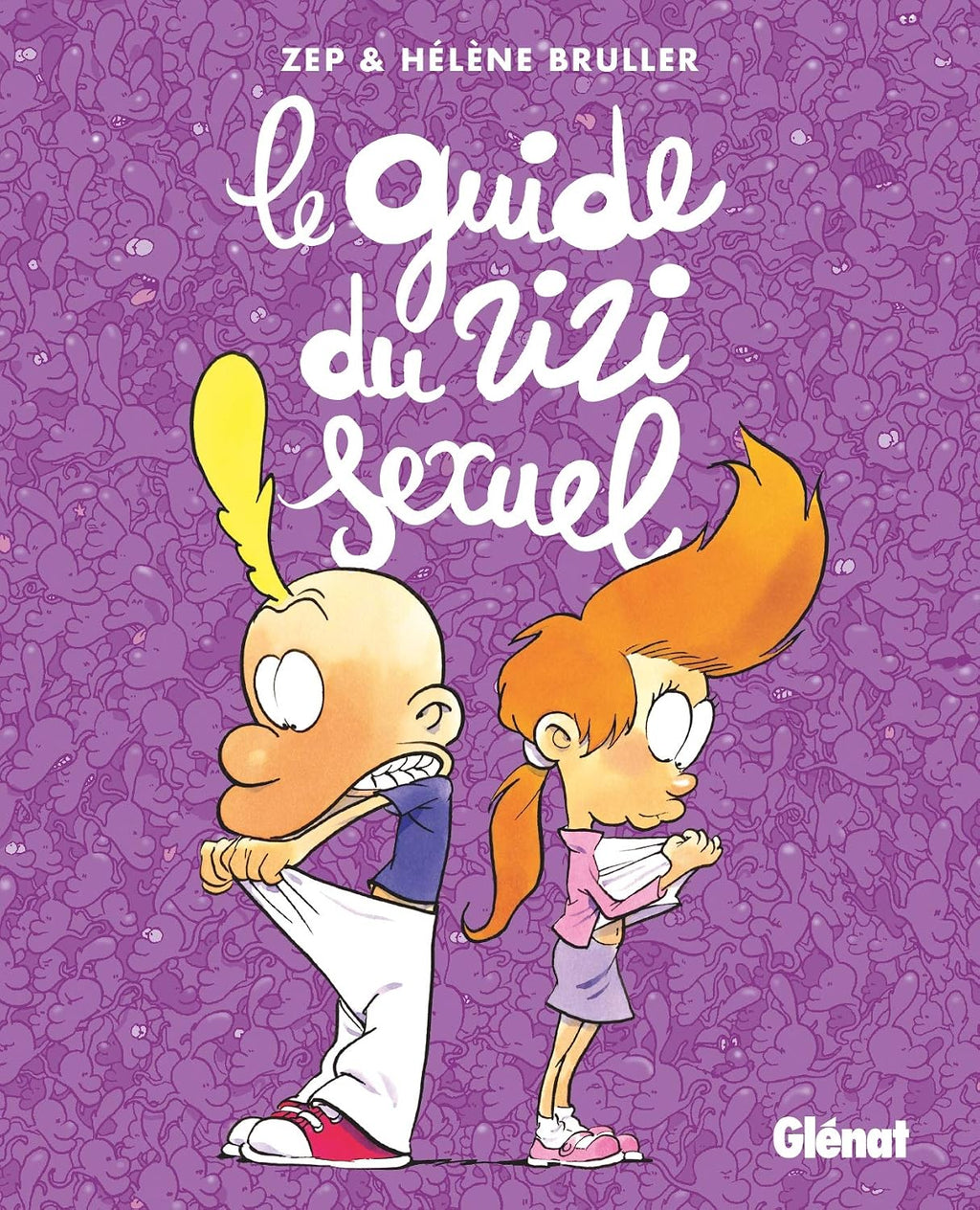 Le guide du zizi sexuel Nouvelle Edition by Zep