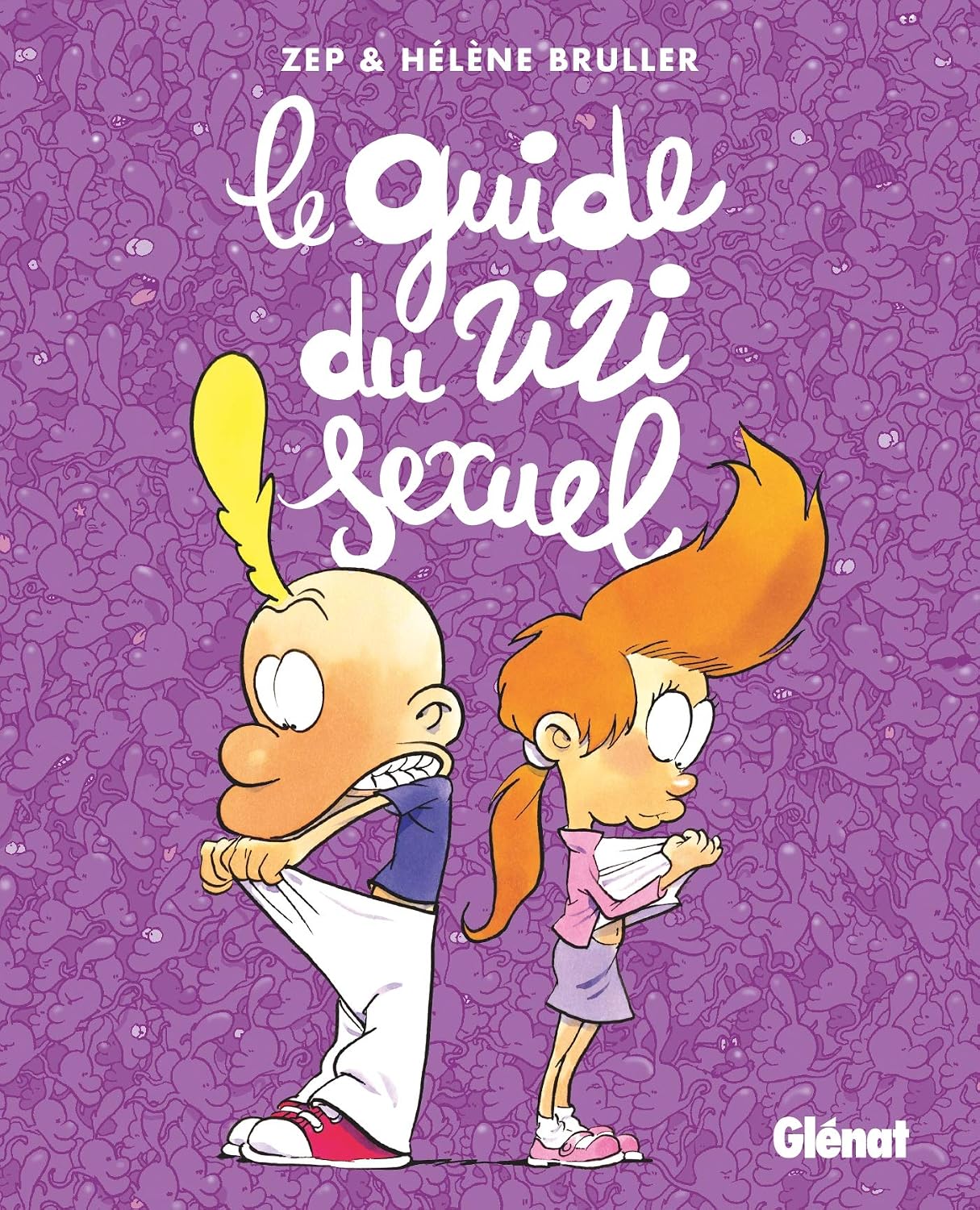 Le guide du zizi sexuel Nouvelle Edition by Zep