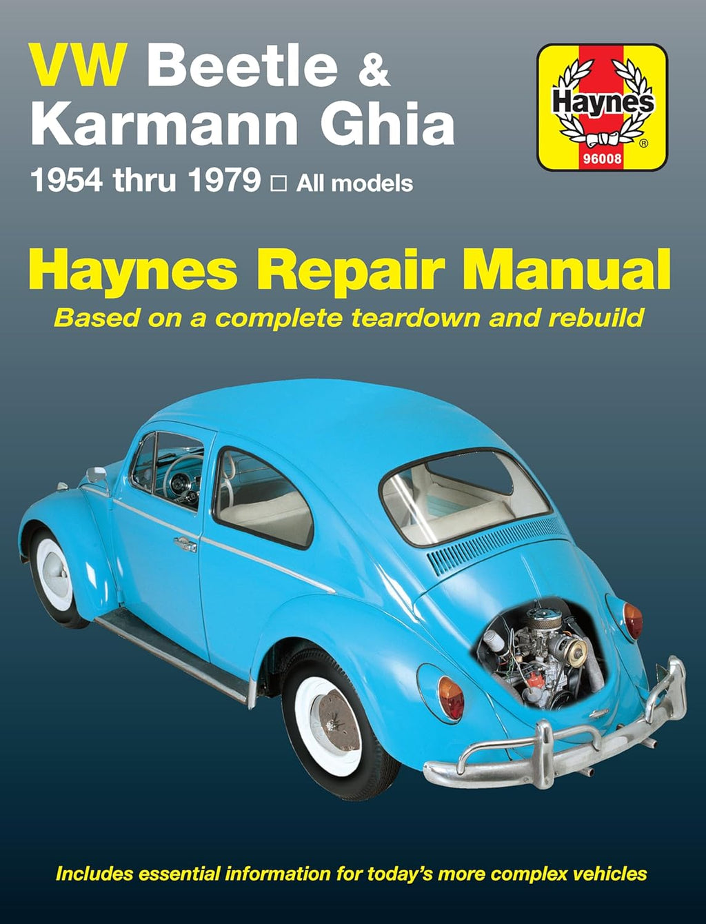 VW Beetle & Karmann Ghia 1954 thru 1979 All Models (Haynes Repair Manual) by John Haynes