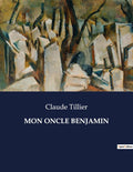 Mon Oncle Benjamin (French Edition) by Claude Tillier