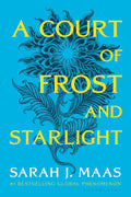 A Court of Frost and Starlight (A Court of Thorns and Roses, 4) by Sarah J. Maas