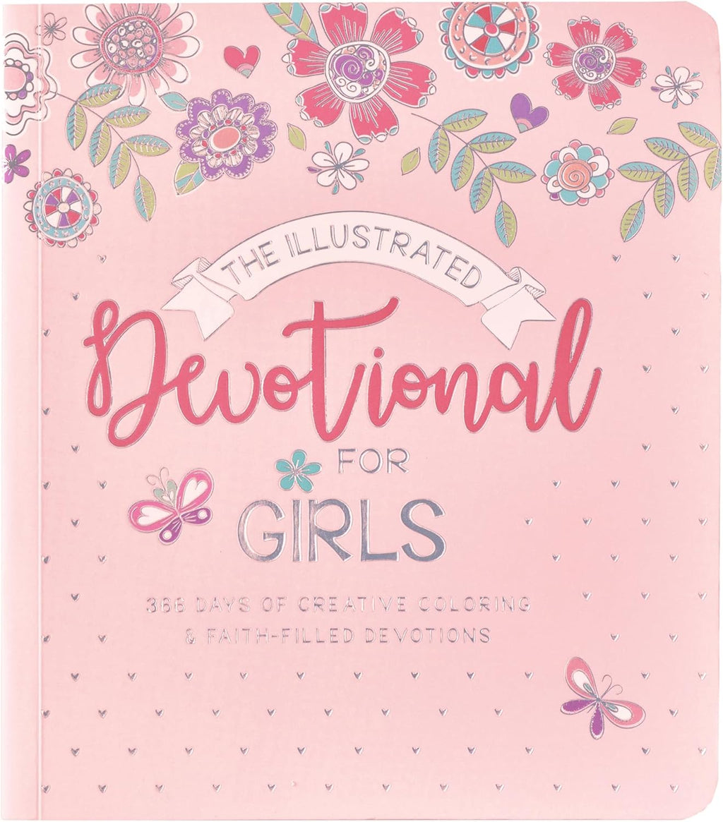 The Illustrated Devotional For Girls 366 Days of Creative Coloring & Faith Filled Devotions for Girls ages 8-12 by Carolyn Larsen