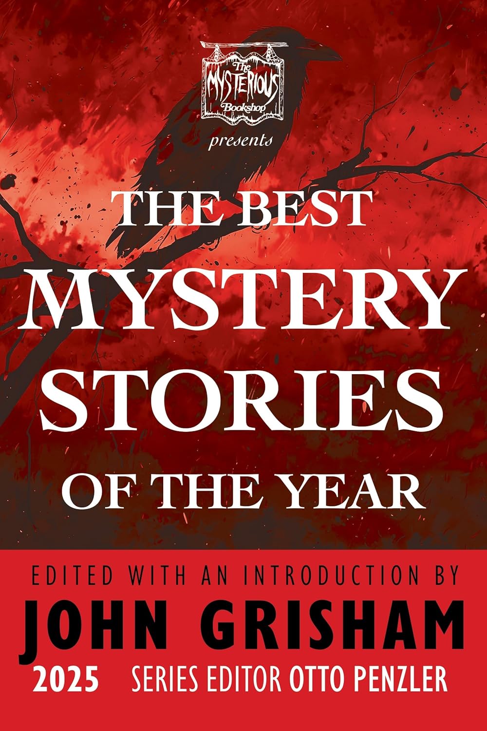 The Mysterious Bookshop Presents the Best Mystery Stories of the Year 2025 by John Grisham