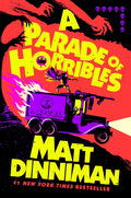 A Parade of Horribles (Dungeon Crawler Carl) by Matt Dinniman