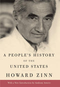 A People's History of the United States: A National Bestselling Book on U.S. History and the Fight for Racial Equality by Howard Zinn