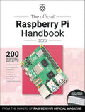 The Official Raspberry Pi Handbook 2026: Astounding projects with Raspberry Pi computers by The Makers of Raspberry Pi Official magazine