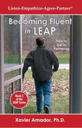 Becoming Fluent in LEAP – How to Get to Partnering - Book 2 of the LEAP Series by Xavier Amador