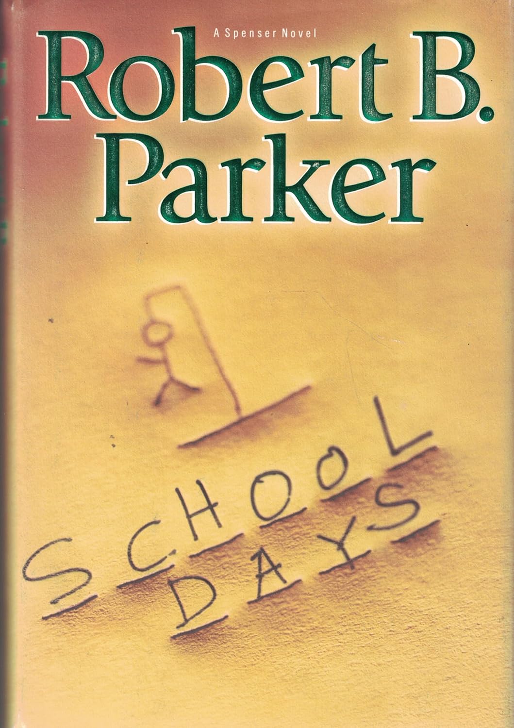 School Days (Spenser Mystery) by Robert B. Parker