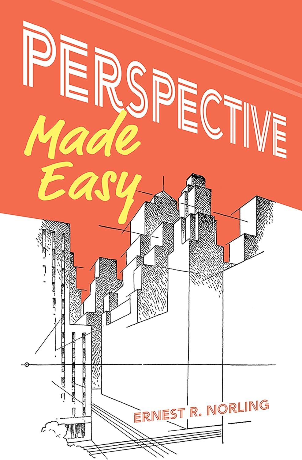 Perspective Made Easy (Dover Art Instruction) by Ernest R. Norling