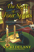 The Sign of Four Spirits (A Sherlock Holmes Bookshop Mystery) by Vicki Delany