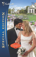 Suddenly a Bride (Second-Chance Bridal) by Kasey Michaels