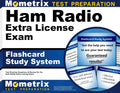Ham Radio Extra License Exam Flashcard Study System: Ham Radio Test Practice Questions & Review for the Ham Radio Extra Class License Exam by Ham Radio Exam Secrets Test Prep Team