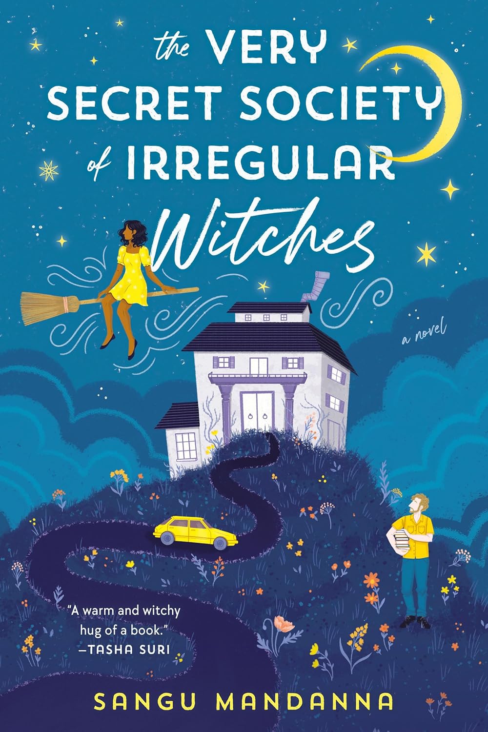 The Very Secret Society of Irregular Witches: A romantic cozy fantasy by Sangu Mandanna