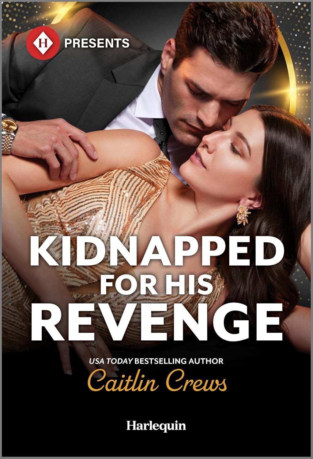 Kidnapped for His Revenge: A Second Chance Billionaire Contemporary Romance (Work Wives to Billionaires' Wives, 4) by Caitlin Crews