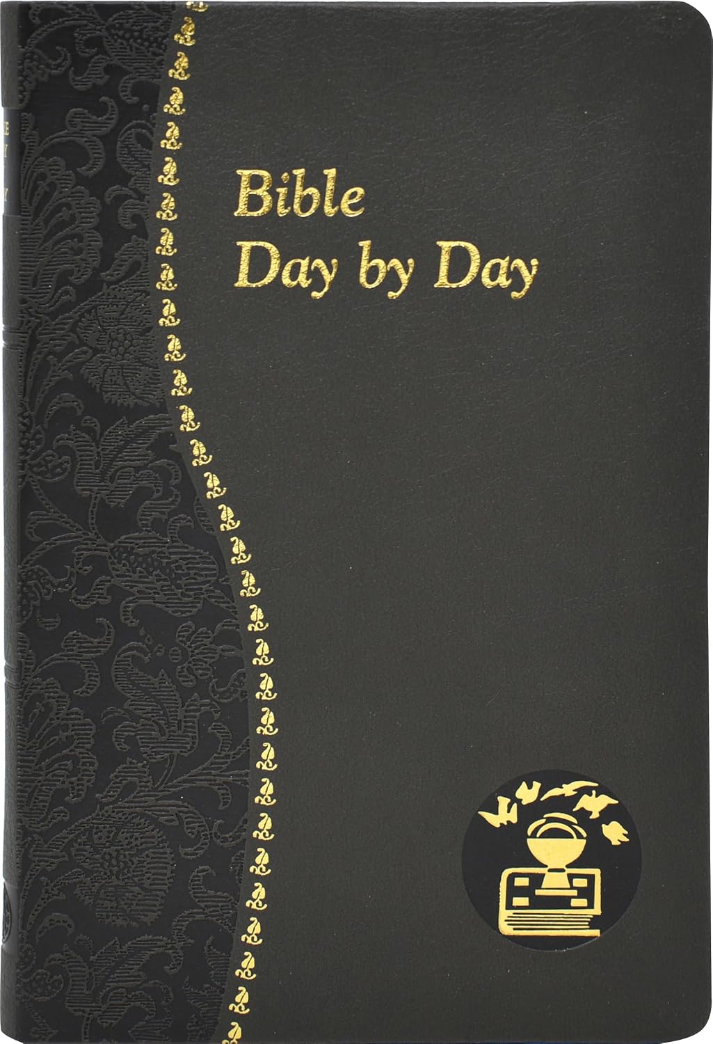 Bible Day by Day: Minute Meditations for Every Day Based on Selected Text of the Holy Bible (Catholic Daily Devotionals) by John C Kersten
