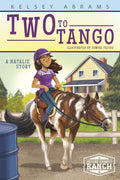 Two to Tango (Second Chance Ranch) by Kelsey Abrams