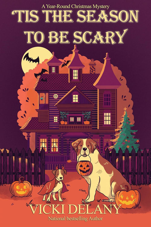 'Tis the Season to Be Scary: A Year-Round Christmas Mystery by Vicki Delany