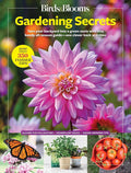 Birds & Blooms Gardening Secrets: All-Season Guide with Expert Tips and DIY Ideas for Thriving Gardens (Birds & Blooms Guide) by Birds & Blooms