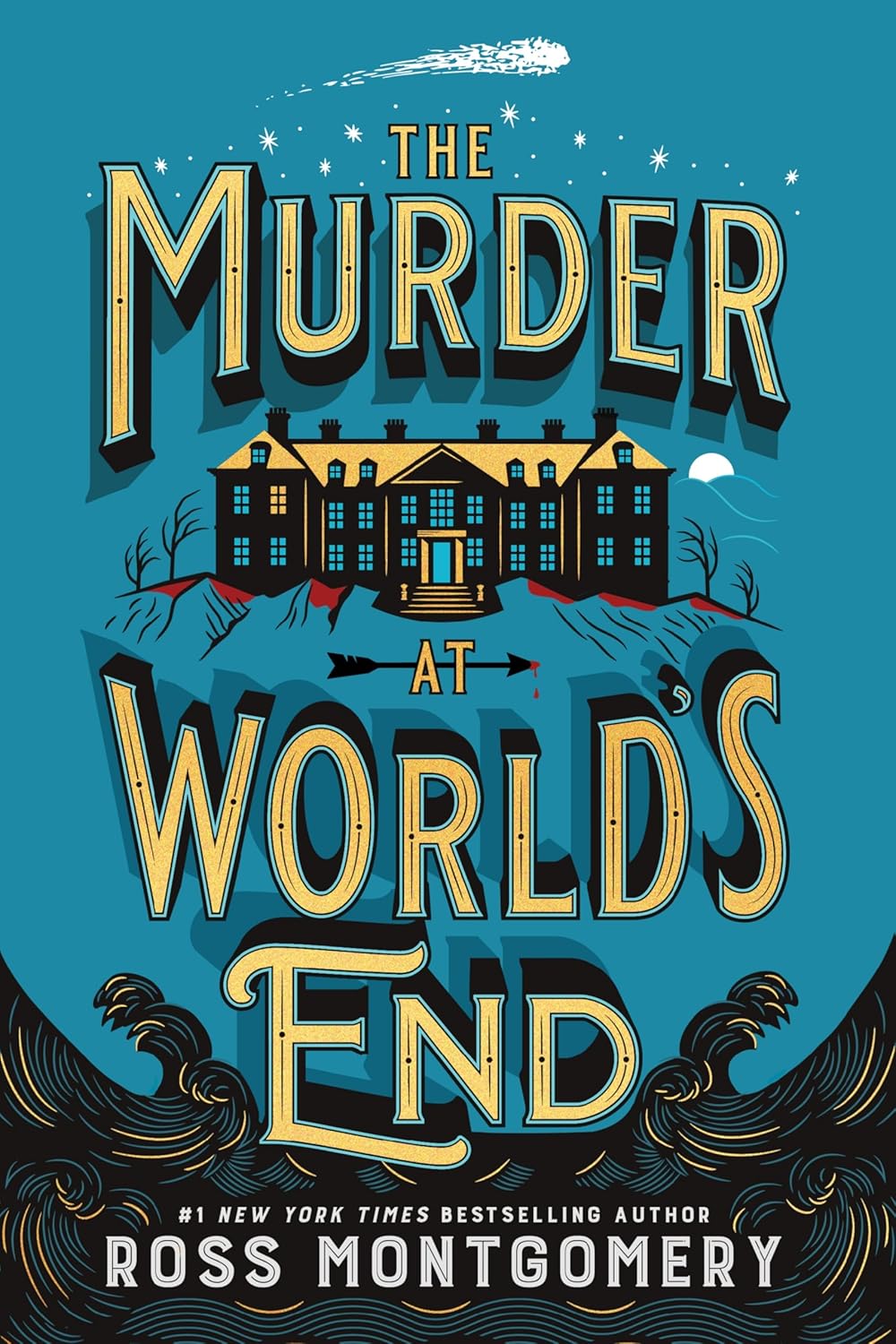 The Murder at World's End: A Locked-Room Mystery of Two Unlikely Detectives and a Murder Committed in a Sealed House (A Stockingham & Pike Mystery, 1) by Ross Montgomery