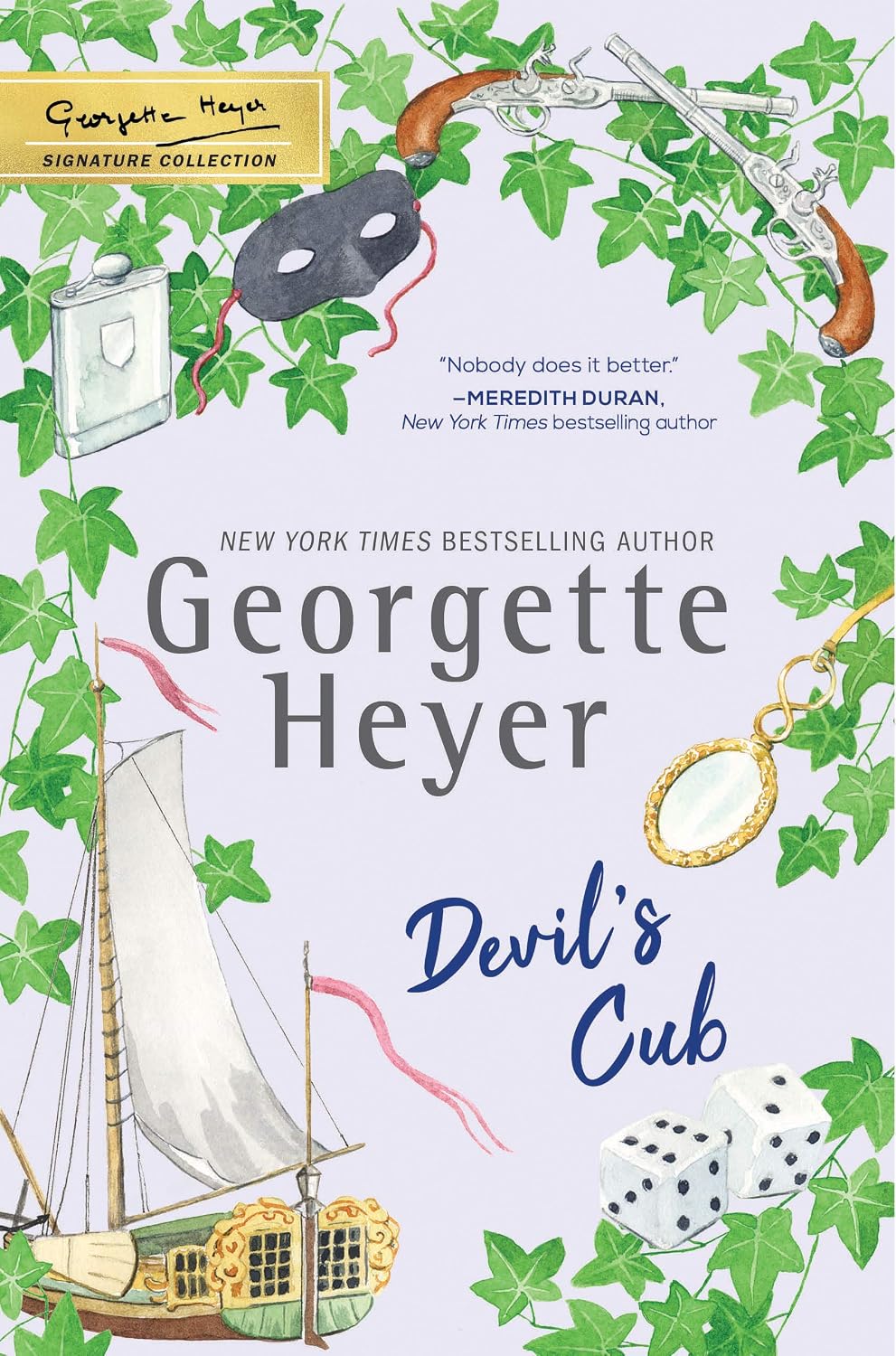 Devil's Cub: Enemies-to-Lovers Regency Romance with a Reformed Rake Twist (The Georgette Heyer Signature Collection) by Georgette Heyer
