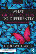 What Great Teachers Do Differently by Todd Whitaker