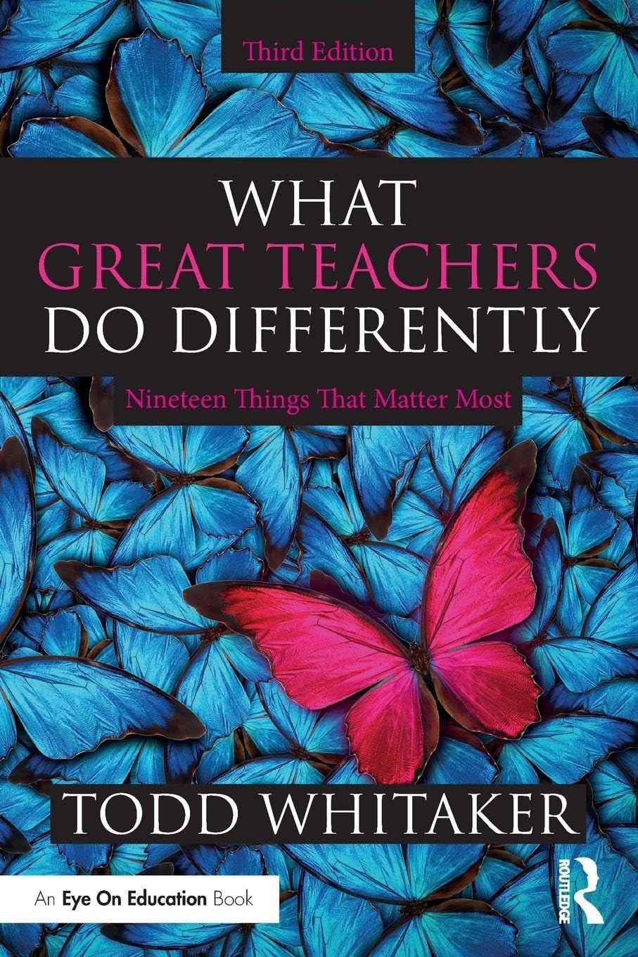 What Great Teachers Do Differently by Todd Whitaker